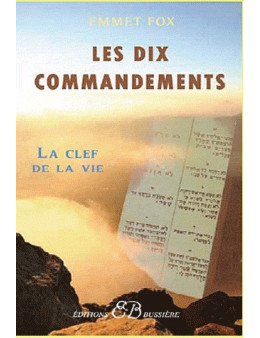 Les Dix Commandements - La Clef de la Vie