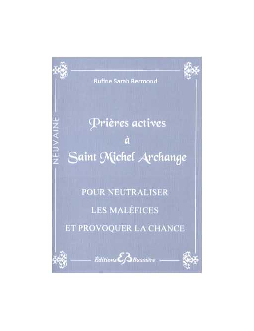 Prières actives à Saint Michel Archange Prières actives à Saint Michel Archange