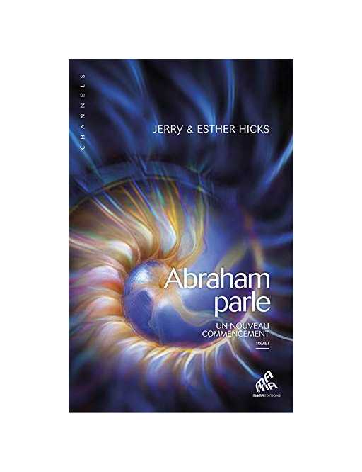 Abraham parle - Un nouveau commencement T1