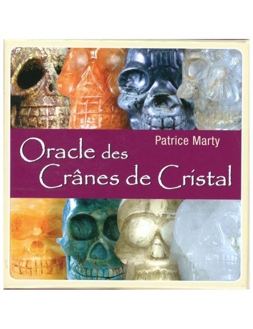 Oracle des Crânes de Cristal - Exergue - Patrice Marty