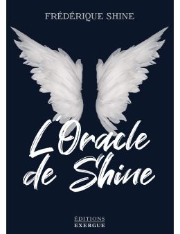 L'Oracle de Shine - Editions Exergue