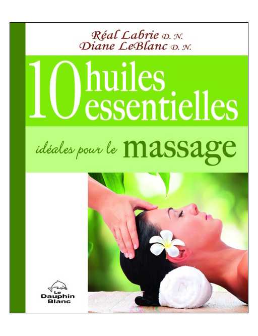 10 huiles essentielles idéales pour le massage