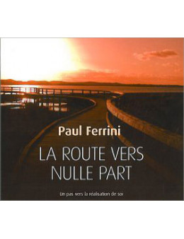 La route vers nulle part - Livre audio 3 CD