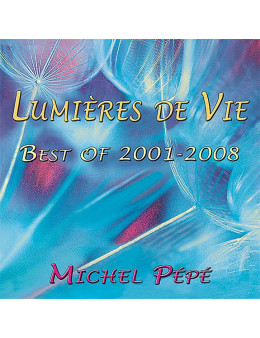 Lumières de Vie - Best of 2001-2008