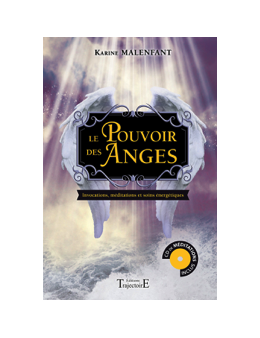 Le Pouvoir des Anges - Invocations, méditations et soins énergétiques - Livre + CD