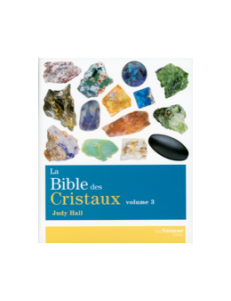 Bible des cristaux t3