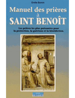 Manuel des Prieres à Saint-Benoit - Bonvin Emilie - Ed. 